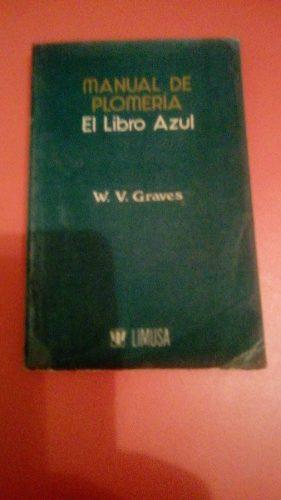 Manual De Plomeria El Libro Azul, W.v. Greaves