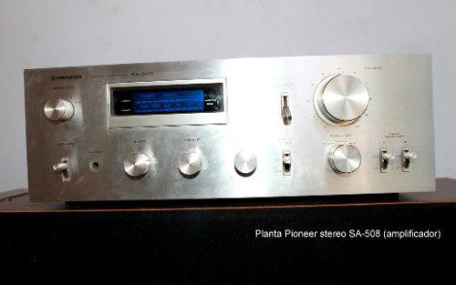 Planta Pioneer (amplificador) Sa 508