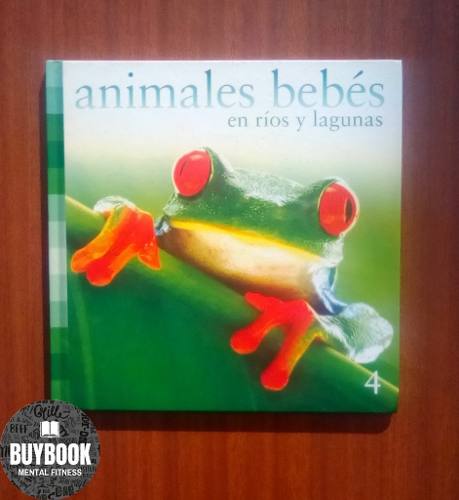 Libro Animales Bebes En Ríos Y Lagunas