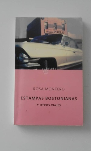 Estampas Bostonianas Y Otros Viajes - Rosa Montero