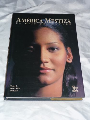 America Mestiza / William Ospina