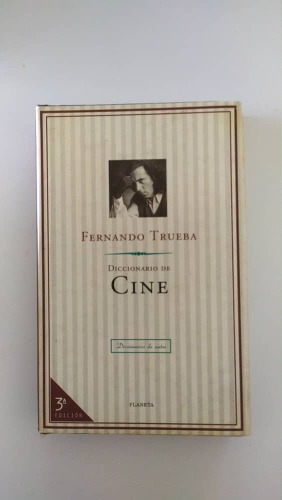 Diccionario De Cine - Fernando Trueba