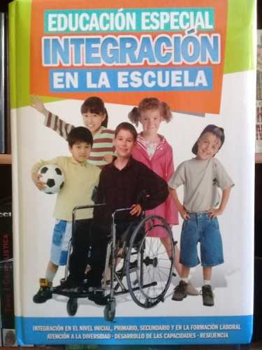Educacion Especial, Integracion En La Escuela