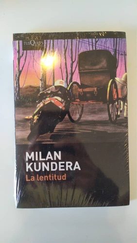 La Lentitud - Milan Kundera