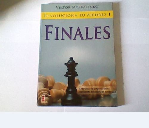 Libro Finales De Ajedrez Por Victor Moskalenko