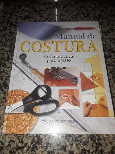 Manual De Costura. Guía Paractica Paso A Paso.