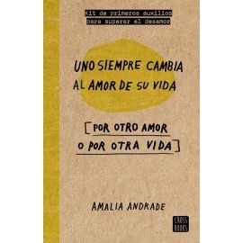 Uno Siempre Cambia Al Amor De Su Vida. Libro Digital, Pdf.