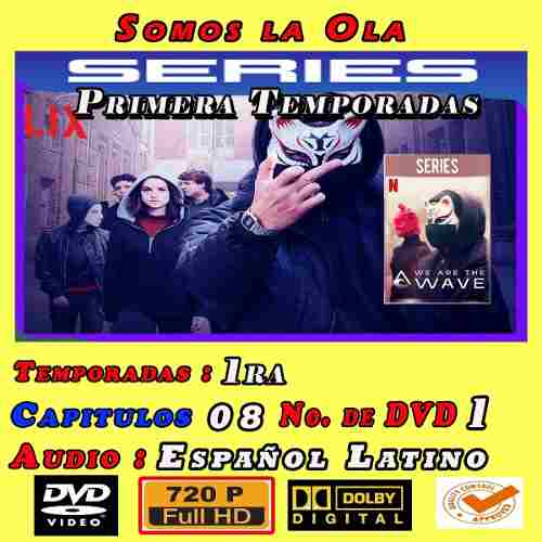 Somos La Ola Temporada 1 Completa Hd 720p Latino Dual