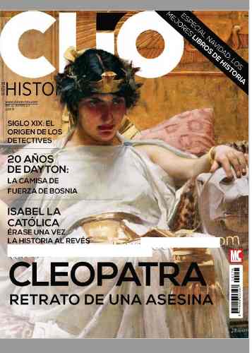 D - Clío Historia - Cleopatra, Retrato De Asesina