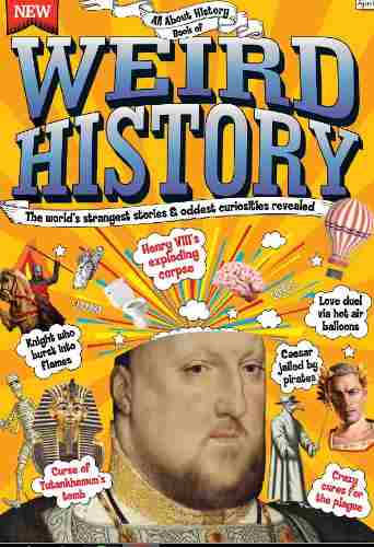 D Inglés - All About History - Book Weird History