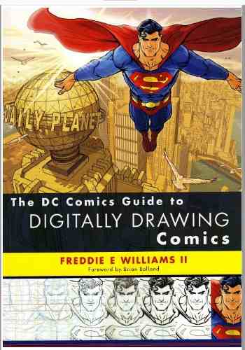 Digital - The D C Comic Guide To Digitally Drawing