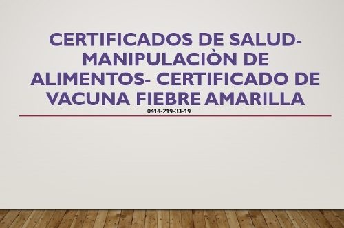 Certificados De Salud, Fiebre Amarilla,permisos, Food Truck,
