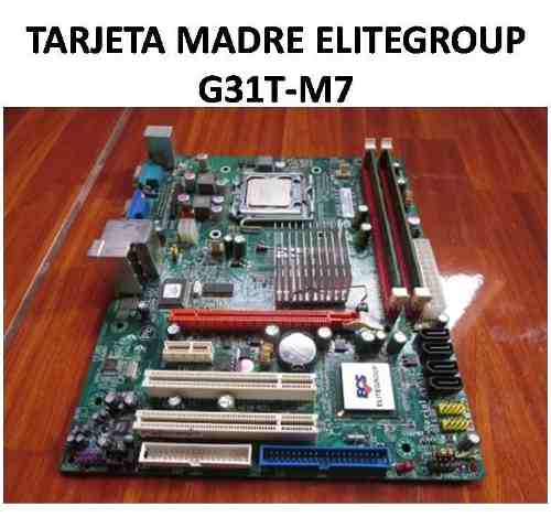 Tarjeta Madre Elitegroup G31t-m7 $30