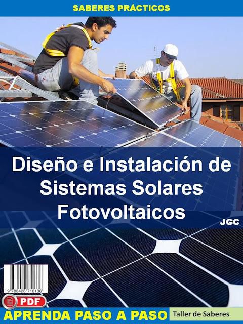 Diseño e Instalación de Sistemas Solares Fotovoltaicos