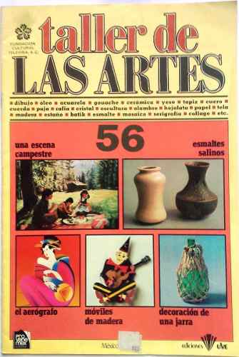 Fascículo Coleccionable Vintage Taller De Las Artes N° 56