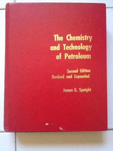 Libro The Chemistry And Technology Of Petroleum