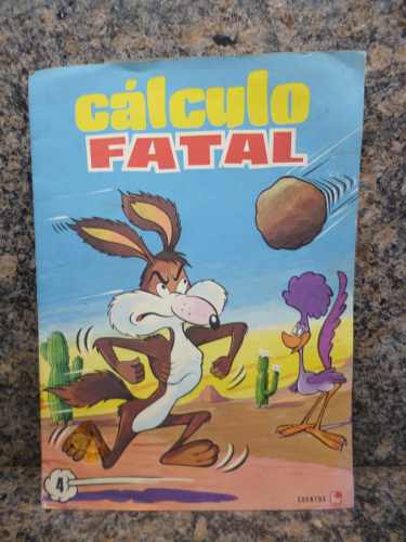 Cuento Coyote Y Corre Camino / Calculo Fatal... Warner Bros