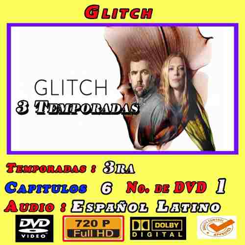 Glitch Temporada 3 Hd 720p Español Latino