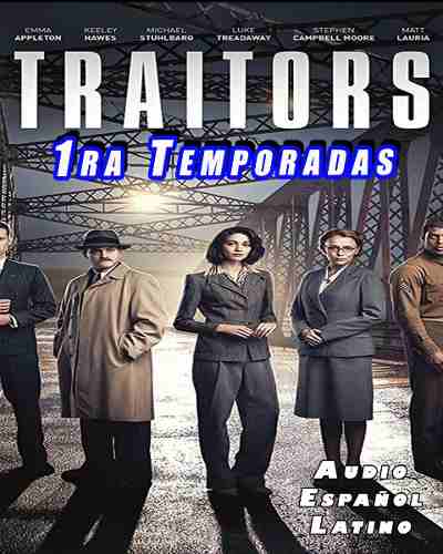 Traidores Traitors Temporada 1 Completa Hd 720p Latino Dual