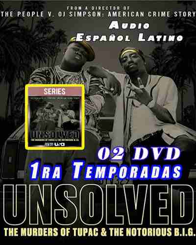 Unsolved: The Murders Of Tupac And The Notorious B.i.g.