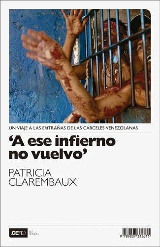 A Ese Infierno No Vuelvo - Patricia Clarembaux