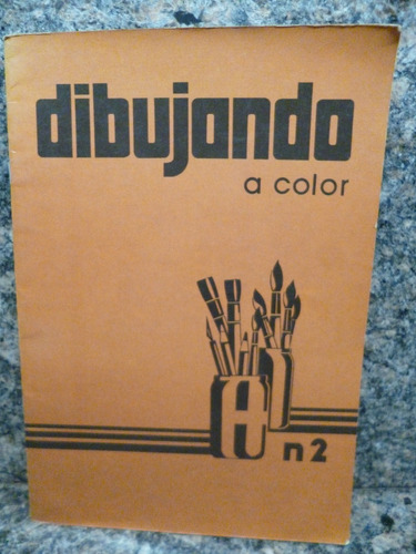 Cuaderno Dibujando A Color... Para Aprender A Dibujar