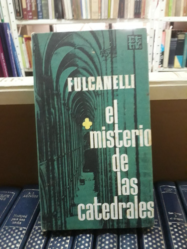 El Misterio De Las Catedrales Fulcanelli