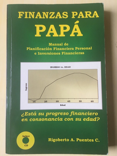 Finanzas Para Papá. Rigoberto A. Puentes