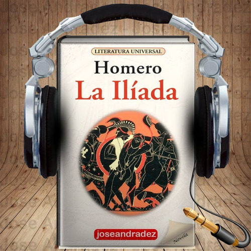 La Iliada - Homero + 77 Audios Libros Mas