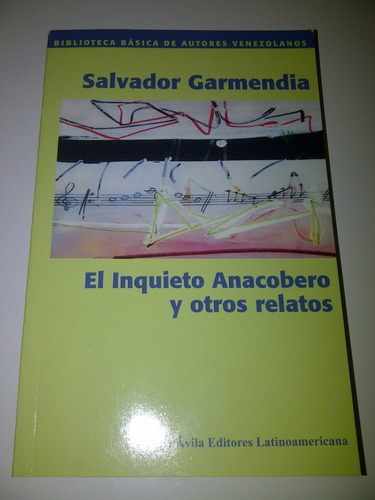 Libro El Inquieto Anacobero Y Otros Relatos