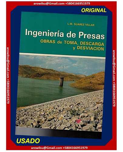 Libro Ingeniería Civil Presas Toma / Descarga Suarez Villar