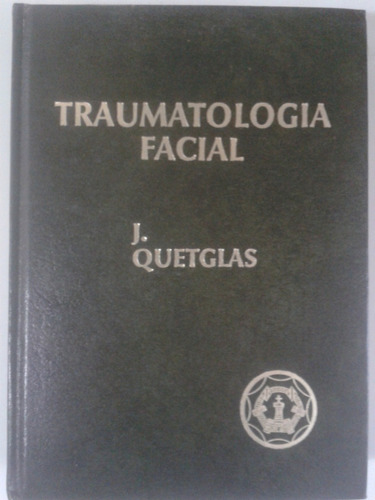 Libro Traumatología Facial. Medicina.