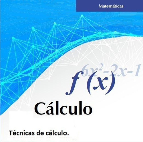 Matemáticas Conviértete En Un Experto En Cálculo