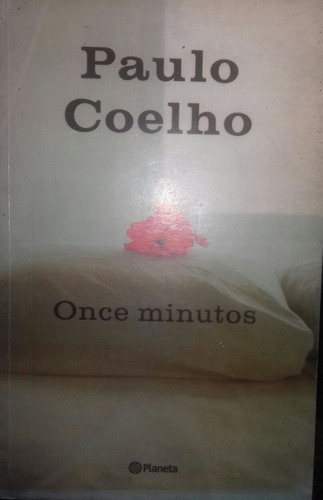 Paulo Coehlo, Once Minutos.