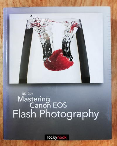 Libro Mastering Canon Eos Flash Photography De Nk Guy