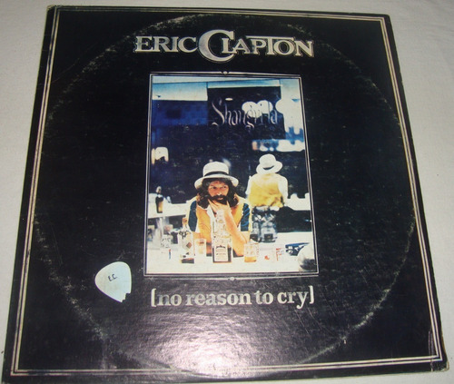 Eric Clapton - No Reason To Cry - Lp Vinil
