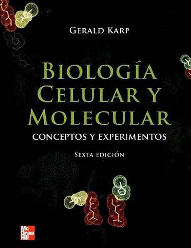 Biología Celular Y Molecular Karp 6ª Edición Pdf Digital