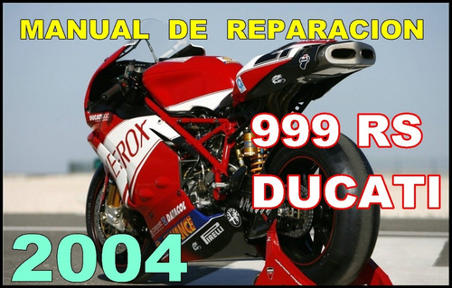 Ducati 999rs () Workshop Manual+ No. De Partes