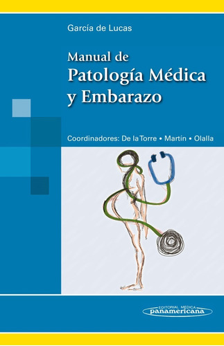 Manual De Patología Médica Y Embarazo De García De Lucas