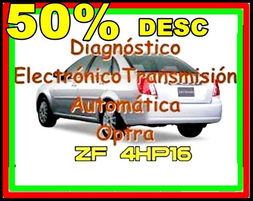 Manual De Taller Caja Zf4hp16 Chevrolet Optra + Diagnostico