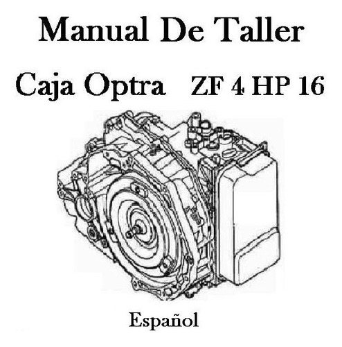 Manual De Taller Reparación Caja Optra. Automática.