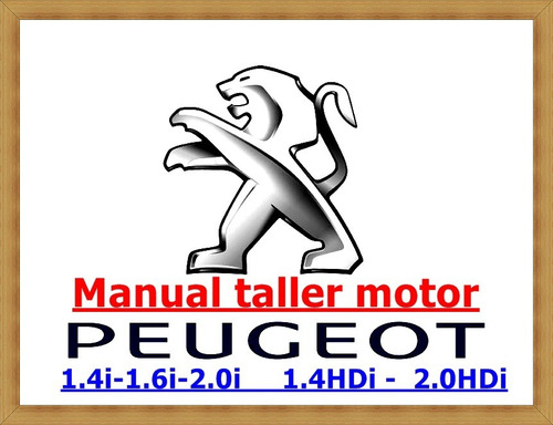 Manual Motor Peugeot i, 1.6i, 2.0i, 1.4hdi Y 2.0hdi