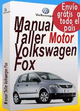 Manual Taller Motor Volkswagen Fox Pdf Español  *