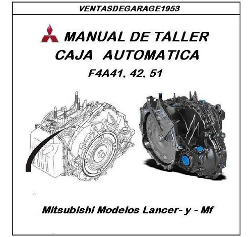 Manual Taller Reparación Caja Mitsubishi F4a41 F4a42 F4a51
