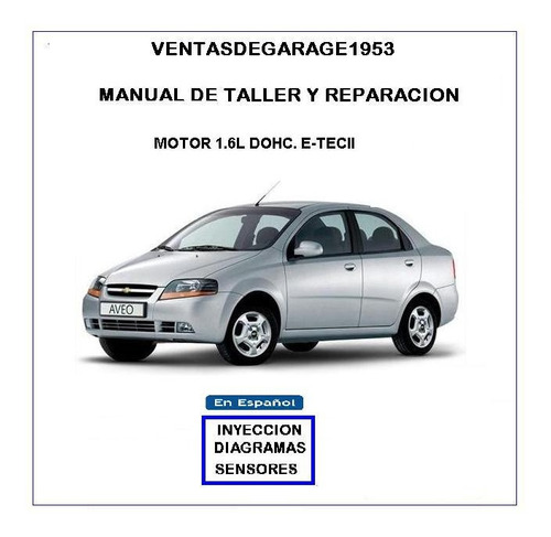 Manual Taller Reparación Diagramas El Chevrolet Aveo