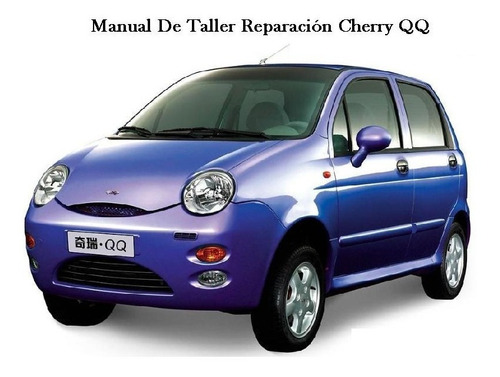 Manual Taller Reparación Diagramas Eléctri Chery Qq Qq3