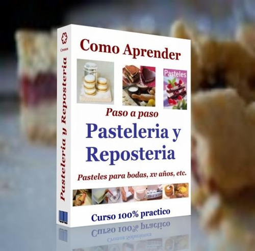 Pastelería Y Repostería + De  Recetas + Extras *tm*