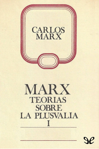 Teorias Sobre La Plusvalia Karl Marx Pdf Epub Vol 1 2 Y 3