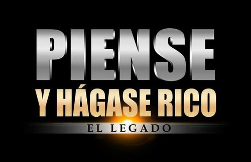 Pelicula Piense Y Hagase Rico - El Legado