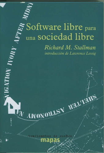 Richard Stallman Software Libre Para Una Sociedad Libre